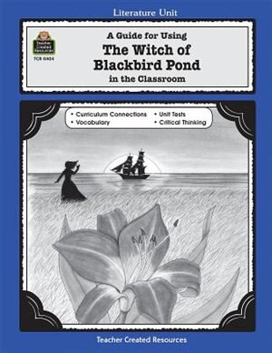 Front cover_The Witch of Blackbird Pond: A Literature Unit