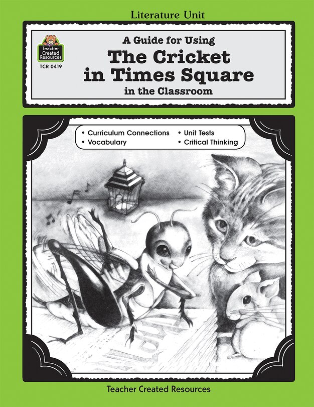 Couverture_A Guide for Using the Cricket in Times Square in the Classroom