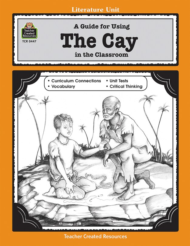 Front cover_A Guide for Using the Cay in the Classroom