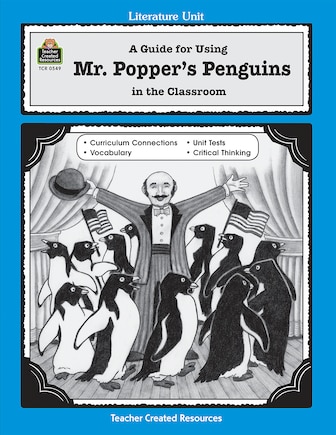 A Guide for Using Mr. Popper's Penguins in the Classroom