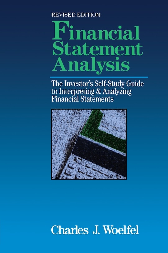 Couverture_Financial Statement Analysis: The Investor's Self-Study to Interpreting & Analyzing Financial Statements, Revised Edition