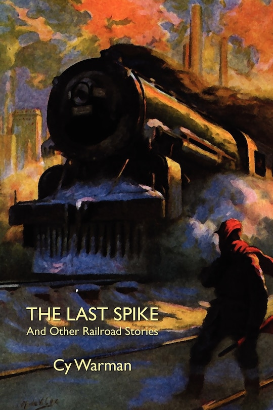 Couverture_The Last Spike And Other Railroad Stories