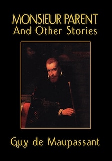 Front cover_Monsieur Parent And Other Stories