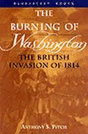 Burning of Washington: The British Invasion of 1814