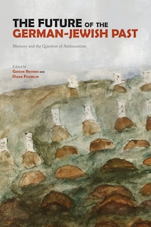 Front cover_The Future of the German-Jewish Past