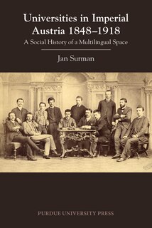 Front cover_Universities In Imperial Austria 1848-1918