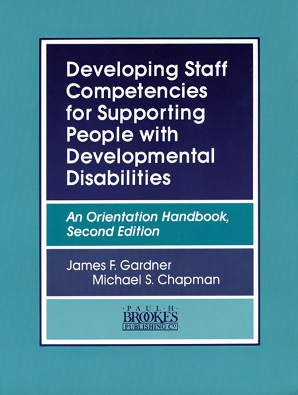 Front cover_Developing Staff Competencies For Supporting People With Developmental Disabilities