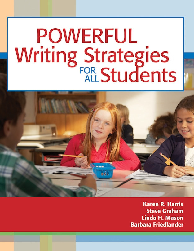 Front cover_Powerful Writing Strategies For All Students