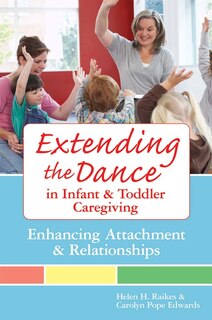 Couverture_Extending The Dance In Infant And Toddler Caregiving
