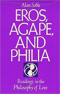 Front cover_Eros, Agape And Philia