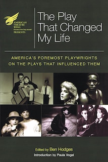 Couverture_The American Theatre Wing Presents: The Play That Changed My Life