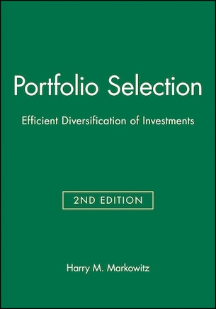 Portfolio Selection: Efficient Diversification of Investments