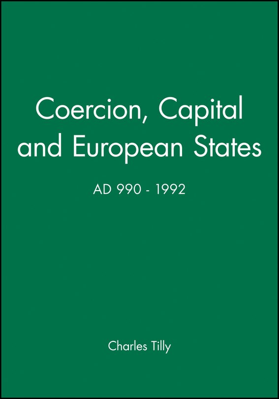 Front cover_Coercion, Capital and European States, A.D. 990 - 1992