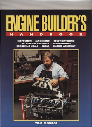 Engine Builder's Handbook Hp1245: How To Rebuild Your Engine To Original Or Improved Condition