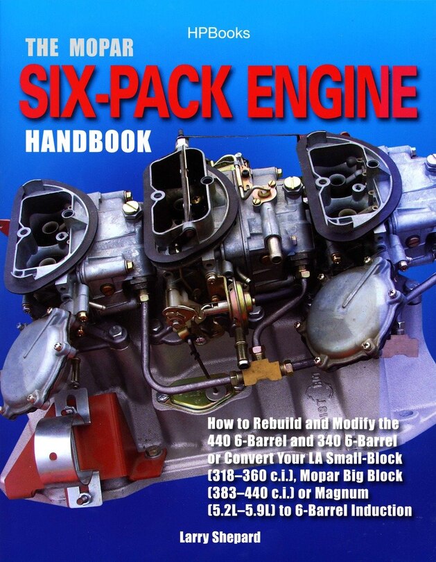 Front cover_The Mopar Six-Pack Engine Handbook HP1528