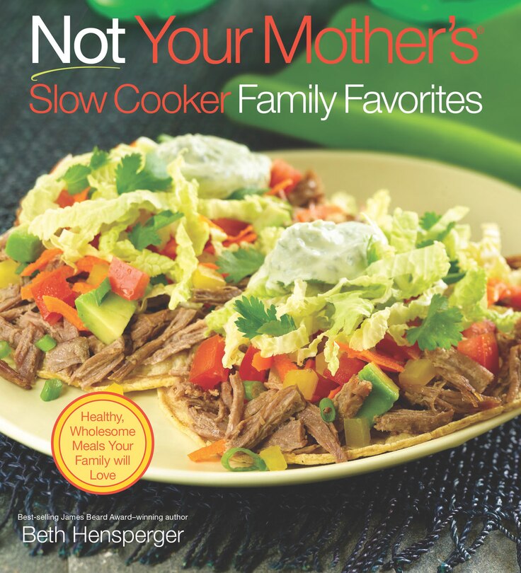 Front cover_Not Your Mother's Slow Cooker Family Favorites