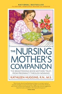 Couverture_The Nursing Mother's Companion, 7th Edition, with New Illustrations