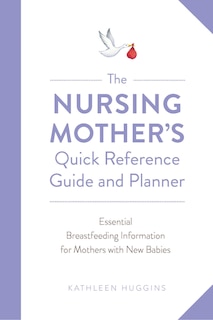 Couverture_The Nursing Mother's Quick Reference Guide and Planner
