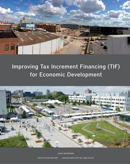 Front cover_Improving Tax Increment Financing (tif) For Economic Development