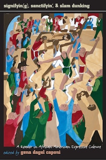 Couverture_Signifyin(g), Sanctifyin', And Slam Dunking