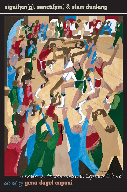 Couverture_Signifyin(g), Sanctifyin', And Slam Dunking