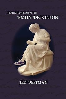 Couverture_Trying to Think with Emily Dickinson