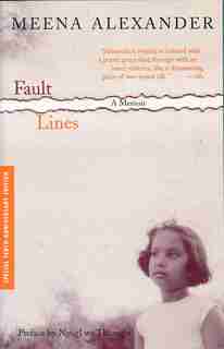Fault Lines: A Memoir (2nd Edition) by Meena Alexander
