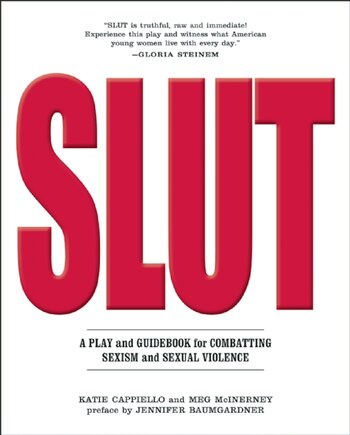 SLUT: A Play and Guidebook for Combating Sexism and Sexual Violence