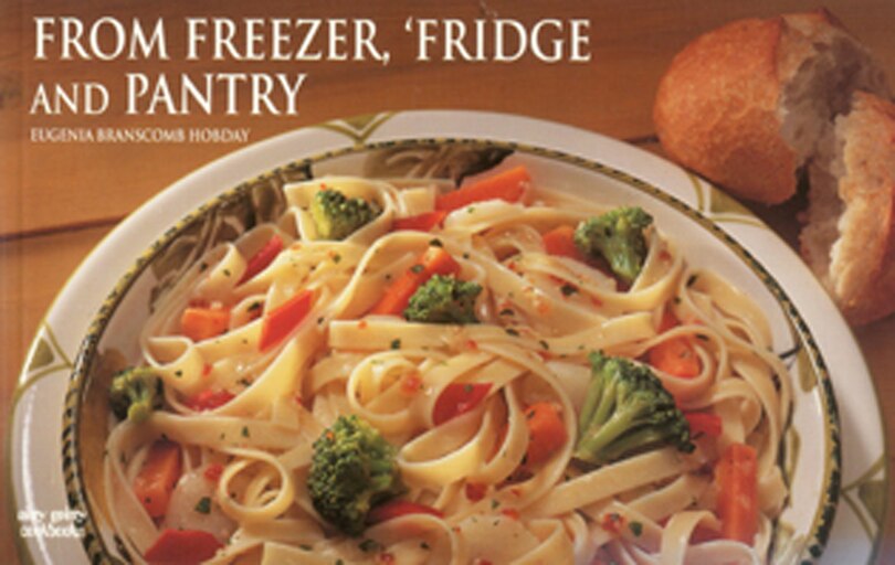 Front cover_From Freezer, 'fridge And Pantry