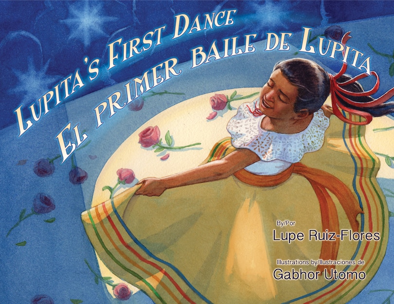 Front cover_Lupita's First Dance/El Primer Baile de Lupita