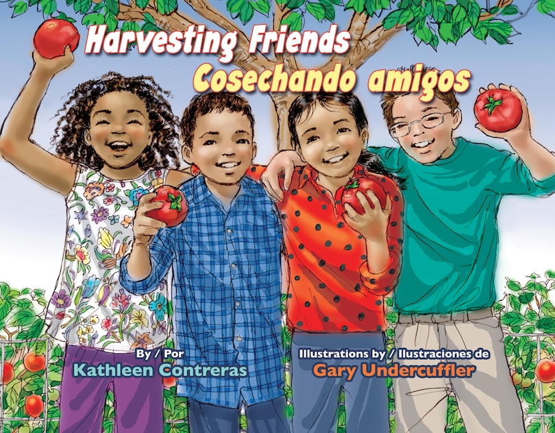 Front cover_Harvesting Friends/Cosechando Amigos