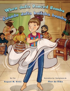 Couverture_When Julia Danced Bomba/Cuando Julia Bailaba Bomba