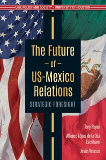 Front cover_The Future of Us-Mexico Relations