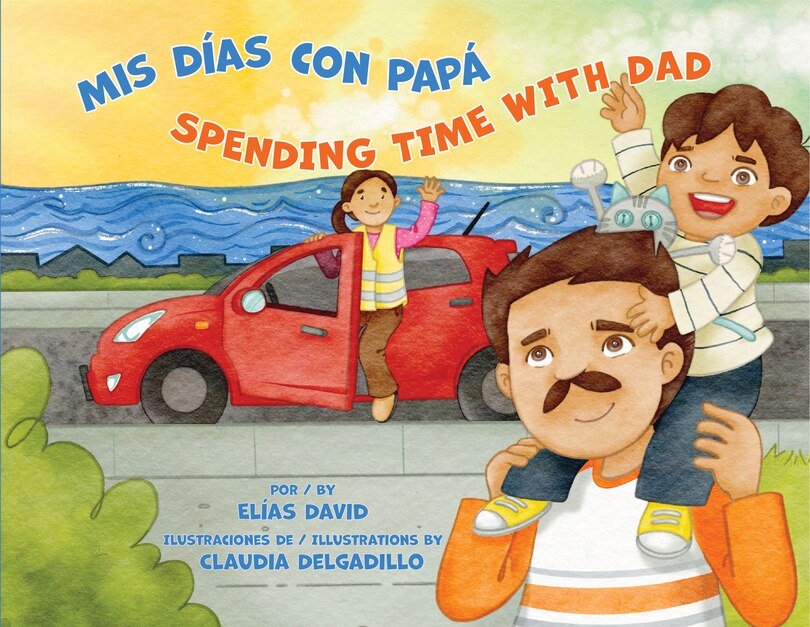 Front cover_MIS Días Con Papá / Spending Time with Dad