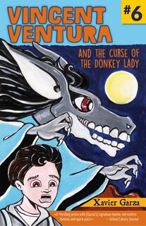 Front cover_Vincent Ventura and the Curse of the Donkey Lady / Vincent Ventura Y La Maldición de la Mujer Burro