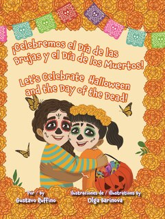 Couverture_¡Celebremos El Día de Las Brujas Y El Día de Los Muertos! / Let's Celebrate Halloween and the Day of the Dead!