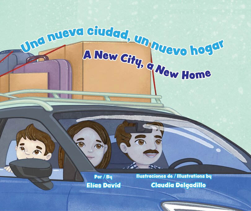 Couverture_Una Nueva Ciudad, Un Nuevo Hogar / A New City, a New Home