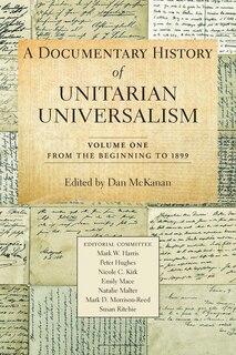 Front cover_A Documentary History of Unitarian Universalism, Volume 1