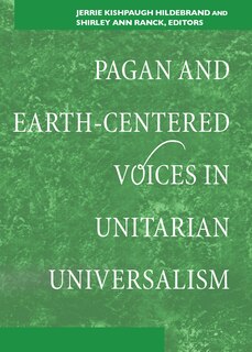 Couverture_Pagan and Earth-Centered Voices in Unitarian Universalism