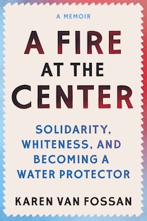 Front cover_A Fire at the Center