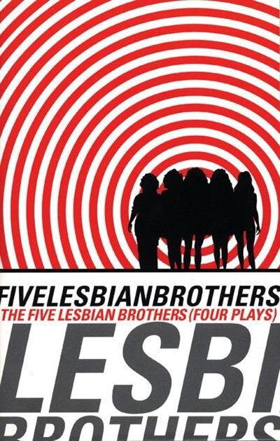 Front cover_Five Lesbian Brothers/ Four Plays