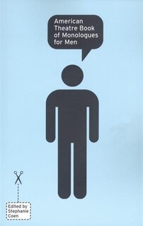 Front cover_American Theatre Book Of Monologues For Men