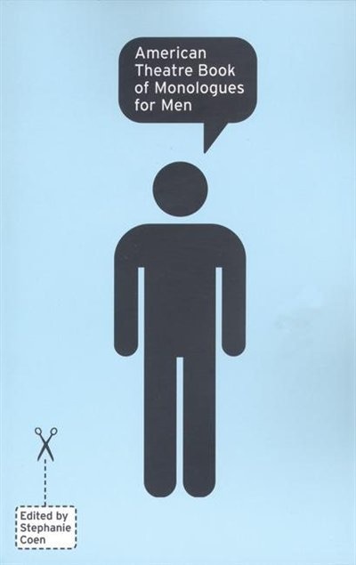 Front cover_American Theatre Book Of Monologues For Men