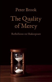 The Quality of Mercy: Reflections on Shakespeare