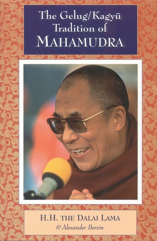 Front cover_The Gelug/kagyu Tradition Of Mahamudra