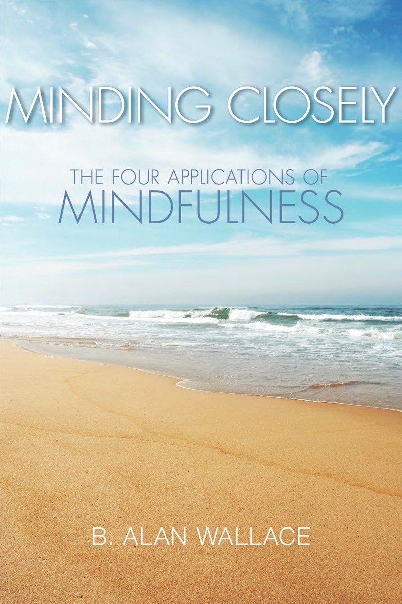 Minding Closely: The Four Applications Of Mindfulness | Indigo