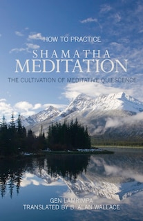 Front cover_How to Practice Shamatha Meditation