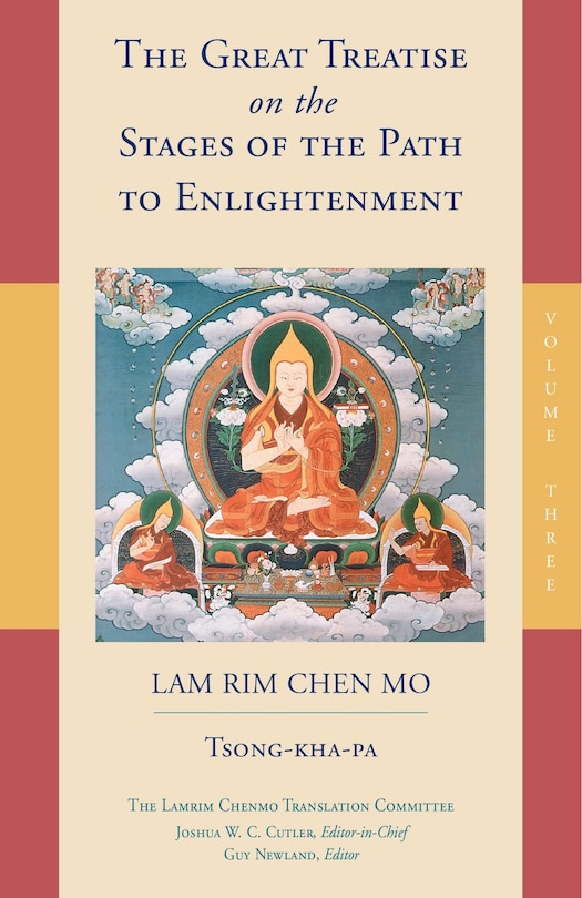 The Great Treatise On The Stages Of The Path To Enlightenment (volume 3)