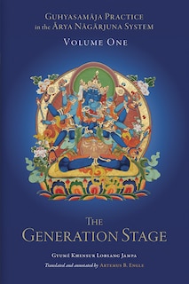 Front cover_Guhyasamaja Practice In The Arya Nagarjuna System, Volume One