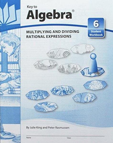 Couverture_Key to Algebra - Multiplying and Dividing Rational Expressions, Workbook 6